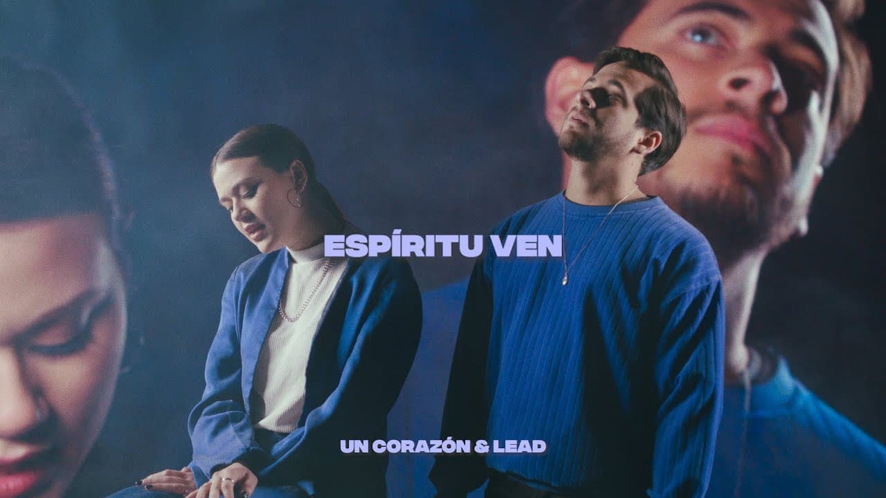 Un Corazón y Lead — Espíritu Ven