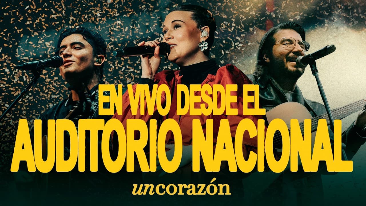 Un Corazón — Auditorio Nacional (En Vivo)